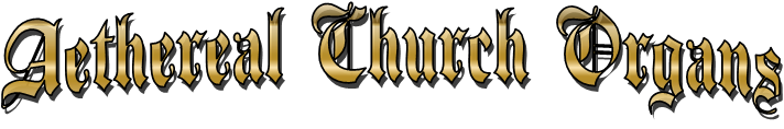 Aethereal Church Organs